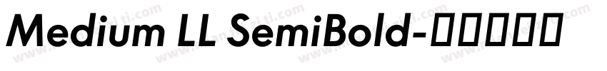 Medium LL SemiBold字体转换